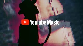 YouTube Music: Open the world of music. It