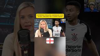 🇬🇧 IMPRENSA INGLESA ANIMADA COM LINGARD NO CORINTHIANS #shorts