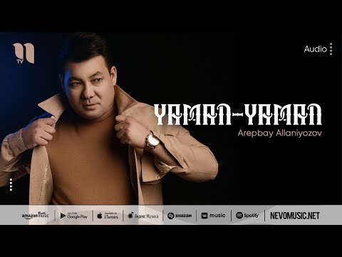 Arepbay Allaniyozov - Yaman-yaman (music version)