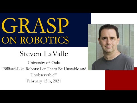 GRASP On Robotics: Steven LaValle - February 12th, 2021
