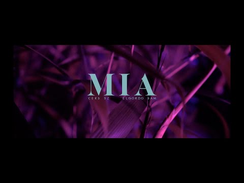 CERS SZ & ElGORDO SAM - MIA | VIDEOCLIP