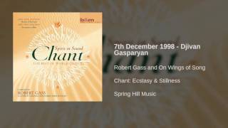 Robert Gass and On Wings of Song - 7th December 1998 - Djivan Gasparyan