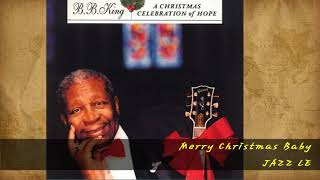B.B. King - Merry Christmas Baby