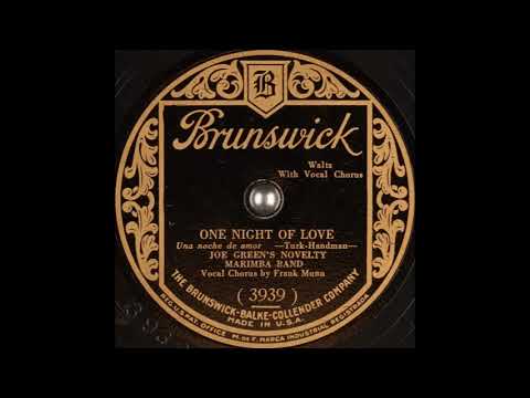 Joe Green's Novelty Marimba Band - One Night of Love (1928)