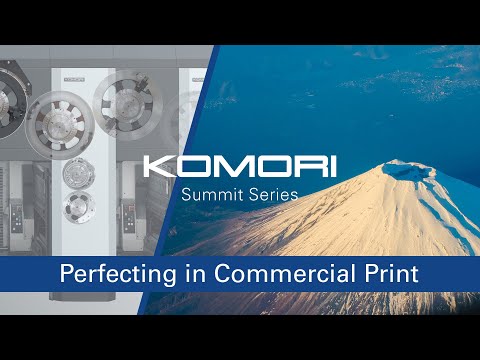 , title : 'Komori Summit Series - Perfecting in Commercial Print'