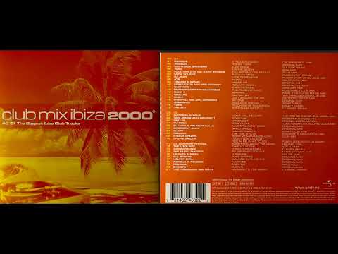 Club Mix Ibiza 2000 (Disc 1) (Classic Electronica Mix Album) [HQ]