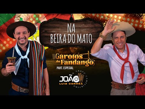 Garotos do Fandango e João Luiz Corrêa - Na Beira do Mato
