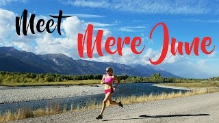 Meet Mere June