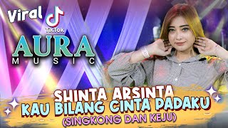 Download lagu Kau Bilang Cinta Padaku (Singkong Dan Keju) - Shinta Arshinta - Aura Music ( Live Music) mp3