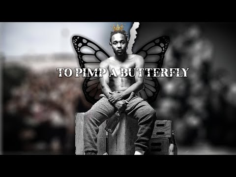 Why To Pimp A Butterfly Is The Greatest Album Ever Made