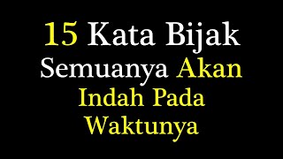 Download lagu Kata Kata Semua Akan Indah Pada Waktunya, Kata Motivasi Hidup Sukses Bahagia mp3 Download lagu Kata Kata Semua Akan Indah Pada Waktunya, Kata Motivasi Hidup Sukses Bahagia mp3