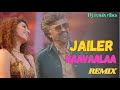 JAILER Kaavaalaa Remix Dj Vibes Superstar Rajinikanth Tamannaah