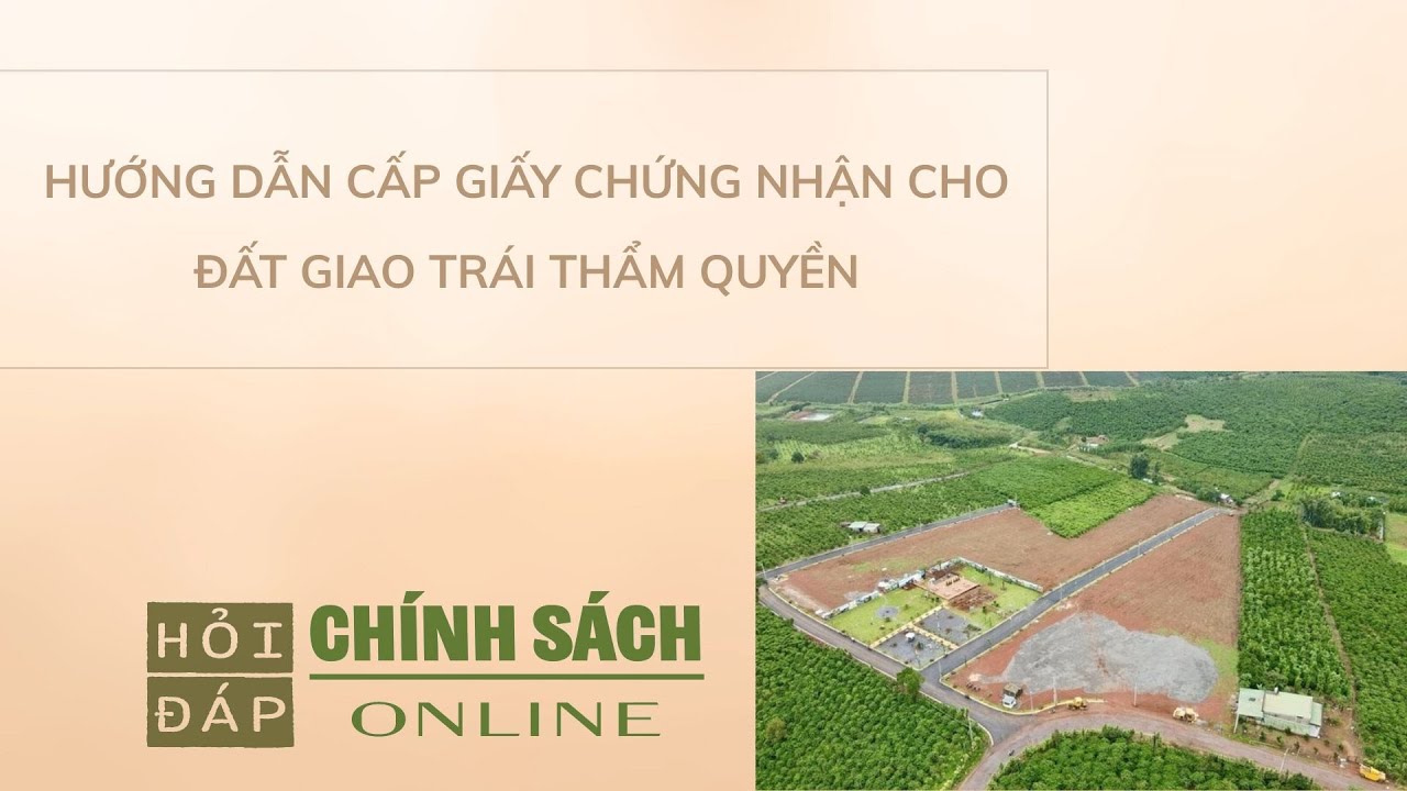 Hướng dẫn cấp Giấy chứng nhận cho đất giao trái thẩm quyền