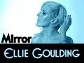 Ellie Goulding - Mirror (The Hunger Games ...