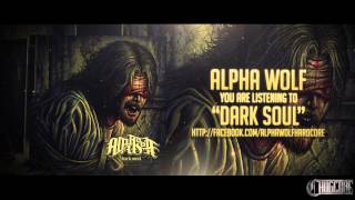 Alpha Wolf - Dark Soul (2015) Chugcore Exclusive