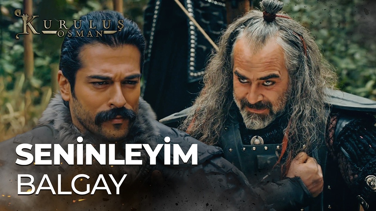 Osman Ve Balgay Anlaşma Yaptı - Kuruluş Osman 17. Bölüm