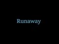 The Runaway Club - Runaway (lyrics) 
