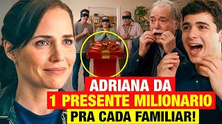 QUEM AMA CUIDA: Adriana da 1 PRESENTE MILIONÁRIO pra CADA UM DA FAMILIA e faz 1 SURPRESA PRA PILAR!