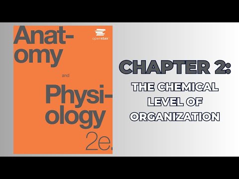 OpenStax Anatomy and Physiology 2e (Audiobook) - Chapter 2: The Chemical Level of Organization