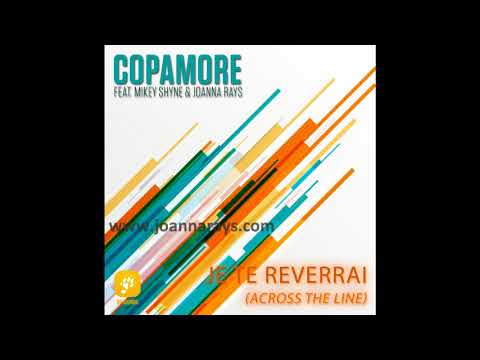 Copamore feat. Mikey Shyne & Joanna Rays : JE TE REVERRAI