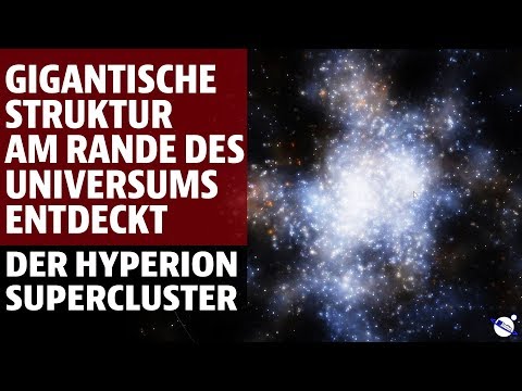 Gigantic structure discovered at the edge of the universe - The Hyperion Supercluster