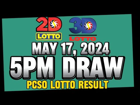 LOTTO 5PM DRAW 2D & 3D RESULT MAY 17, 2024 #lottoresulttoday #pcsolottoresults #stl