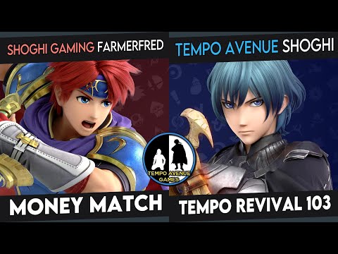 Tempo Revival 103 - Farmerfred (Roy) Vs. Shoghi (Byleth) - Money Match