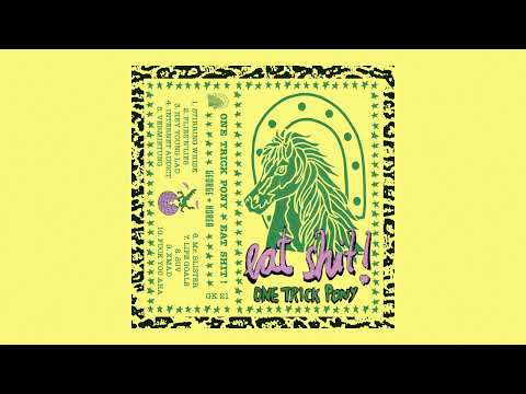 One Trick Pony - Eat Shit! (2024 / full album)