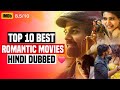 Top 10 Best Romantic South Indian Hindi Dubbed Movies 2024 | Don't Miss