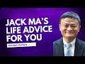 Jack Ma S Life Advice Motivational Speech Mindset Matter