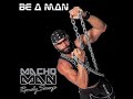 Hulk Hogan Diss Be A MAN MACHO MAN RANDY SAVAGE