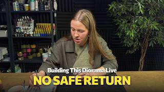 Diorama Work in Progress | No Safe Return