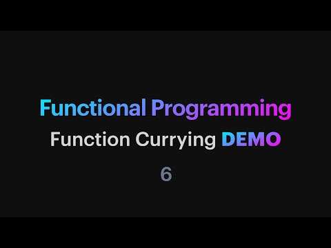 Functional Programming - 06: Function Currying demo