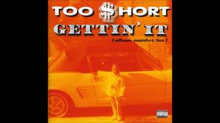 Too Short  - Gettin&#39; It ft. Funkadelic