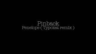 pinback-penelope_typokat_remix