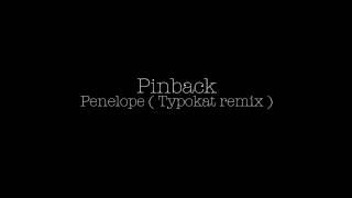 pinback-penelope_typokat_remix