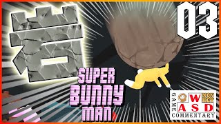 【Super Bunny Man】岩の攻撃がえげつないの巻「コラボ：DAiさん」#3