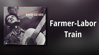 Woody Guthrie // Farmer-Labor Train