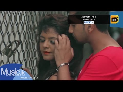  Mamath Inne - Shalika Madushanka, Janine Fleur ft Dinesh Tharanga