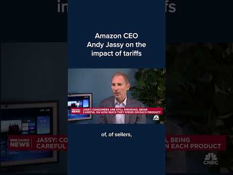 Amazon CEO Andy Jassy on the impact of tariffs