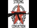 Strong Conviction - Когда мы доберемся до вас (Kortatu cover ...