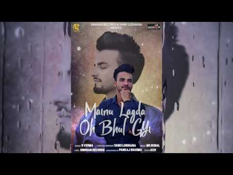Mainu Lagda Oh Bhul Gyi