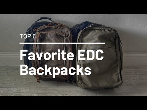 Top 5 Favorite Everyday Carry Backpacks (2026)
