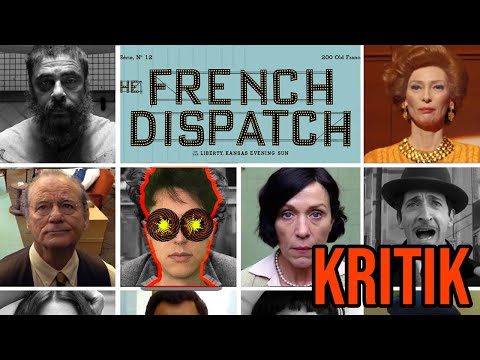 The French Dispatch (2021) - Mehr Wes Anderson geht nicht! Filmkritik I Review