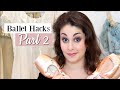 Ballet Hacks Part 2 | Kathryn Morgan