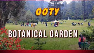 OOTY - Govt. Botanical Garden. A visual treat not to be missed.