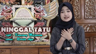 Download lagu NINGGAL TATU - cover : Revita Ayu # CONTESSA music mp3 Download lagu NINGGAL TATU - cover : Revita Ayu # CONTESSA music mp3