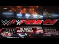 WWE The Night Monday Night Raw Theme My 2014 Remix Edit By CFO DL W Custom Cover