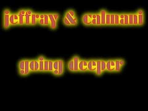 jeffray & calmani - going deeper