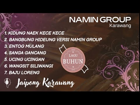 LAGU BUHUN JAIPONG NAMIN GROUP